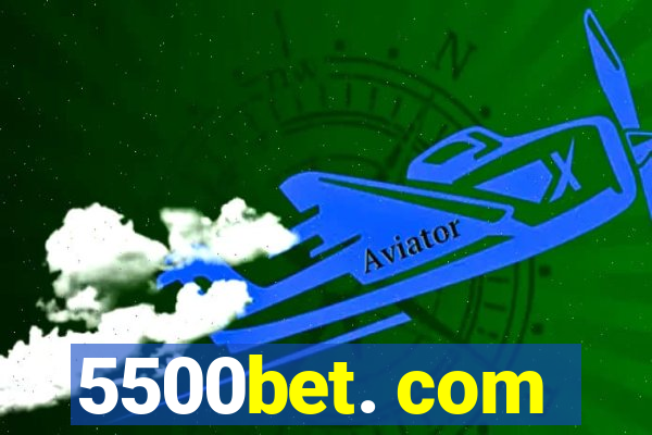5500bet. com